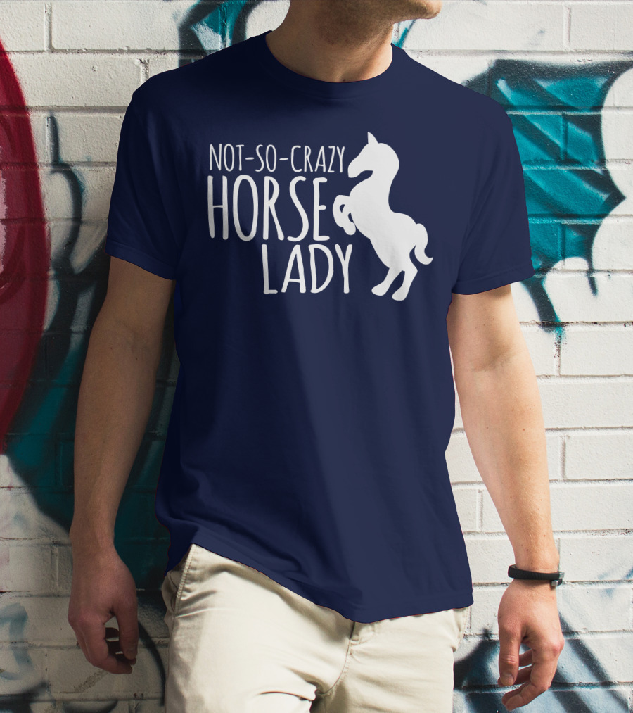 Not-So-Crazy Horse Lady T-Shirt