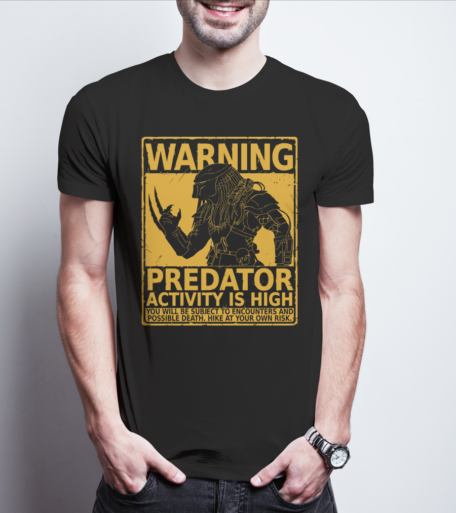 WARNING Predator Activity Is High Hunting Season Warning T-Shirt