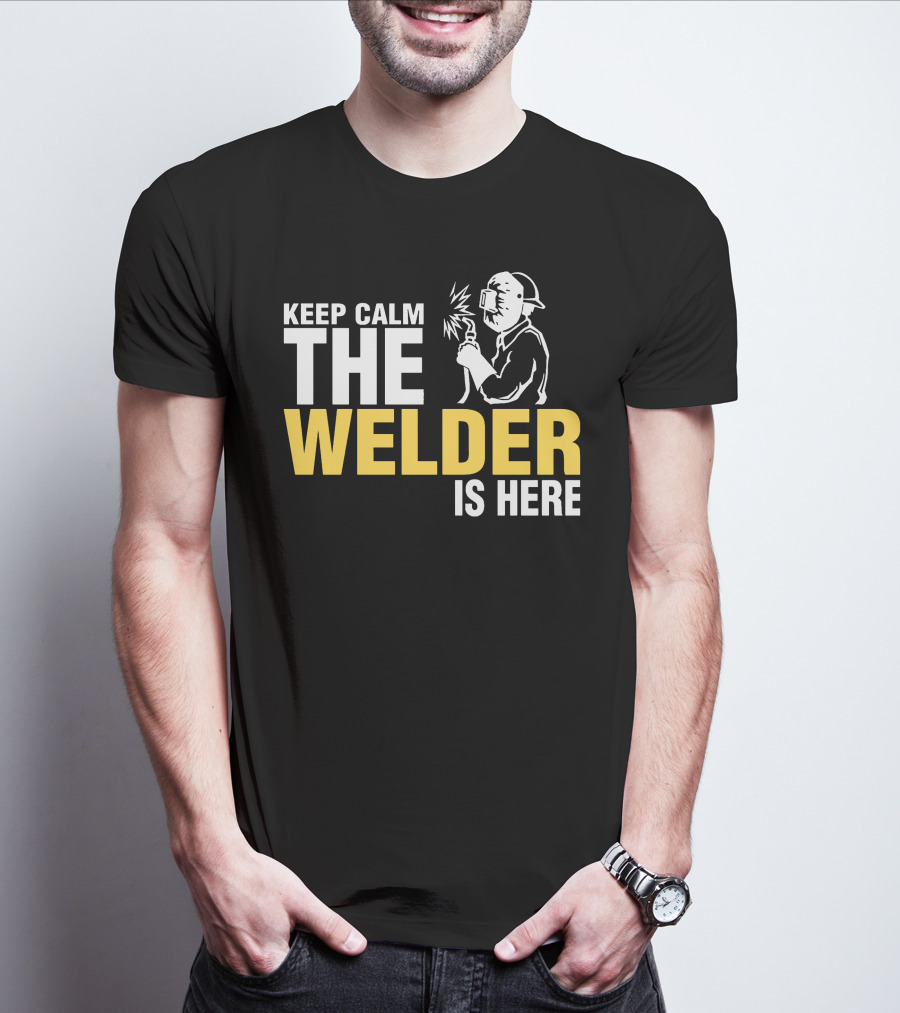 Keep Calm The Welder Is Here Welder With Mask And Sparking Torch T-Shirt