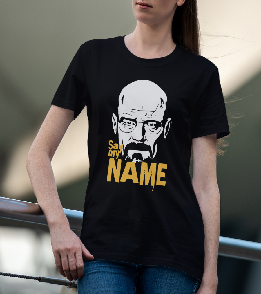 Heisenberg Breaking Bad Say My Name T-Shirt