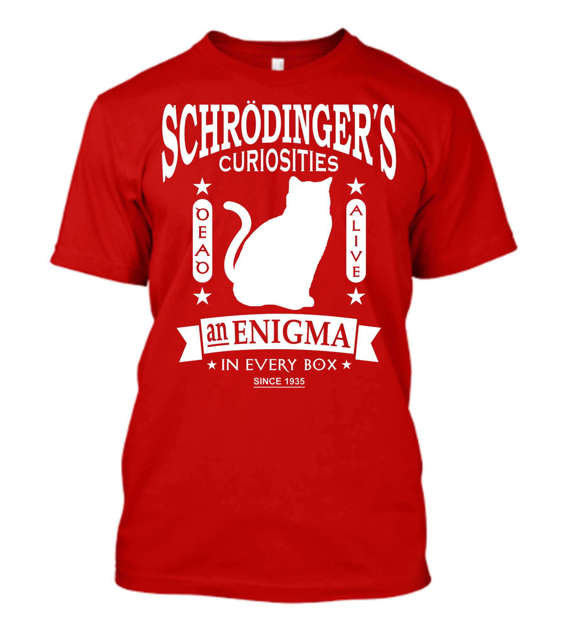 Schrodinger's Curiosities Enigma Alive In Every Box Since 1935 T-Shirt