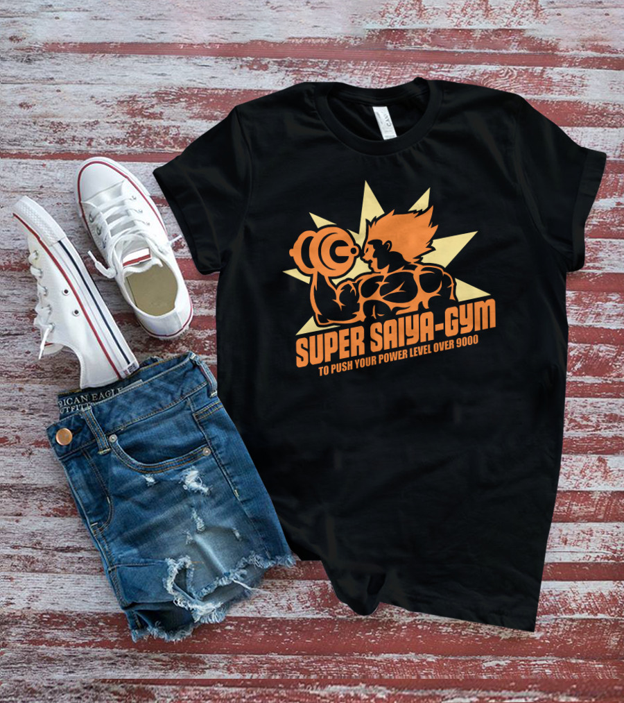 Super Saiya Gym To Push Your Power Level Over 9000 T-Shirt