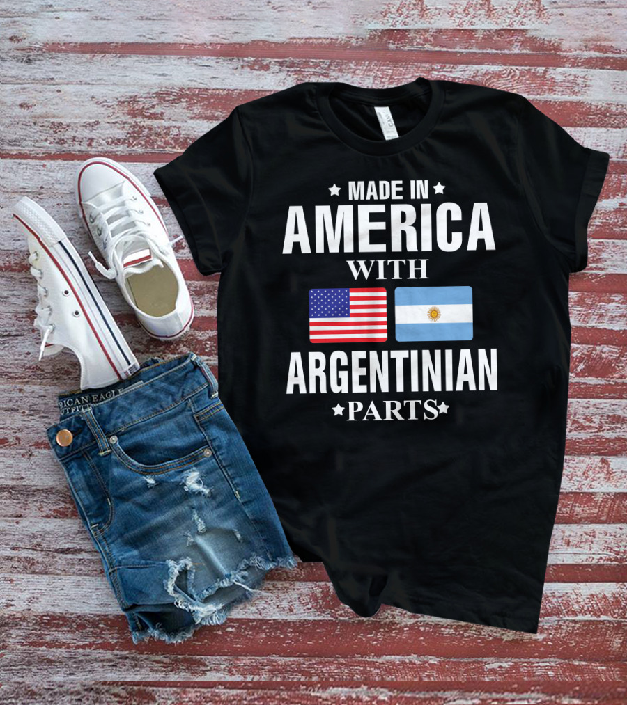 MADE IN AMERICA WITH ARGENTINIAN PARTS FLAG T-Shirt