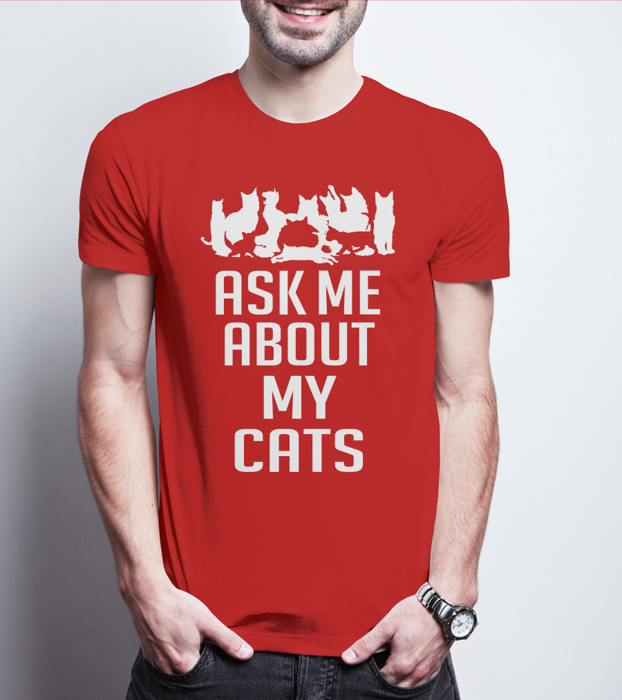 Ask Me About My Cats With White Silhouette Cats T-Shirt