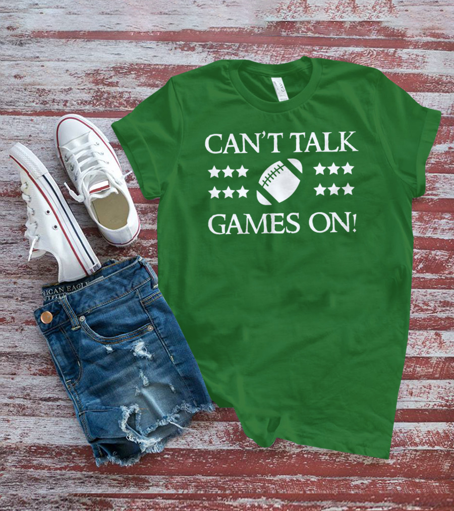 Can't Talk Games On Football Theme With Stars T-Shirt
