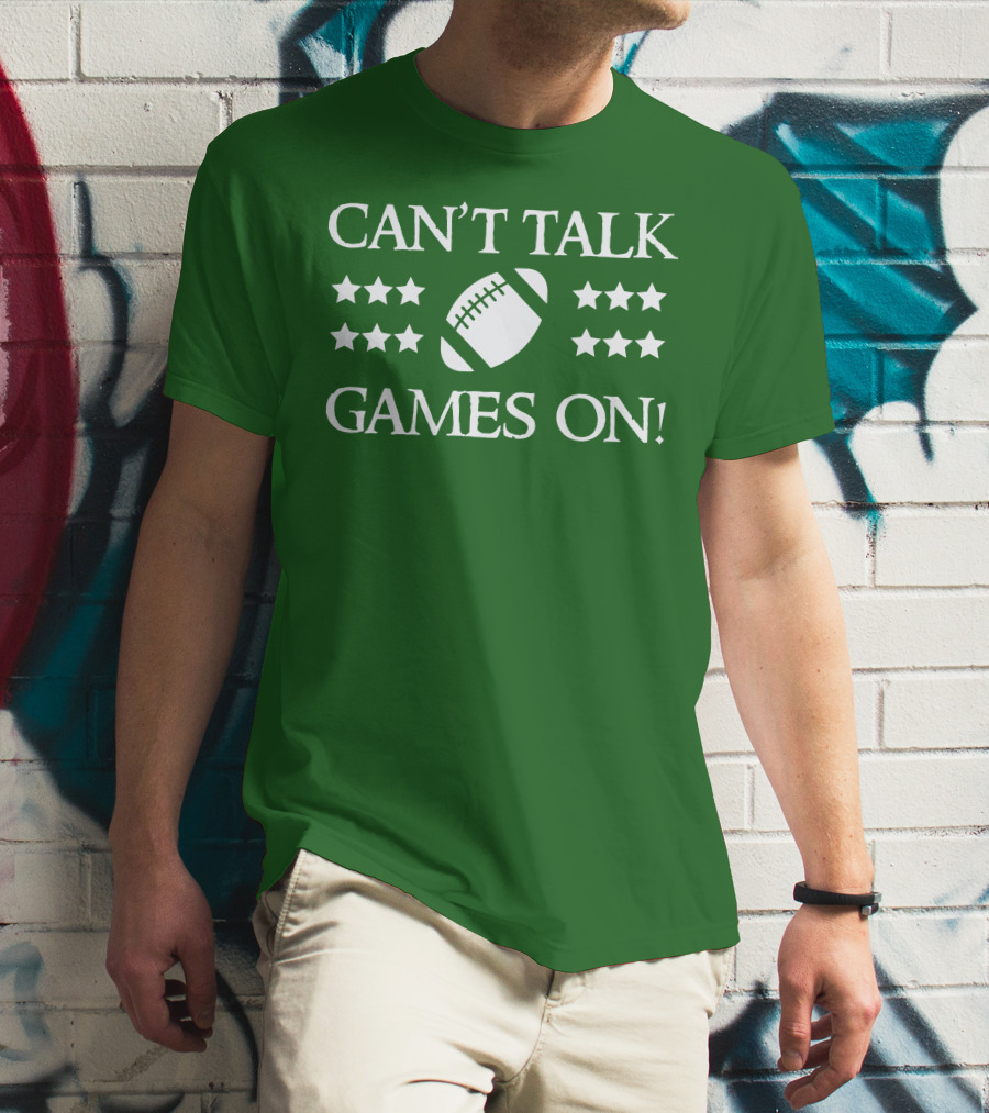 Can't Talk Games On Football Theme With Stars T-Shirt