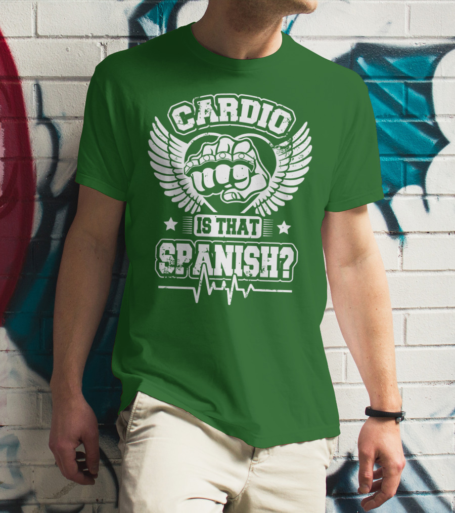 Cardio Is That Spanish Bold Fist And Wings With Heartbeat Line T-Shirt