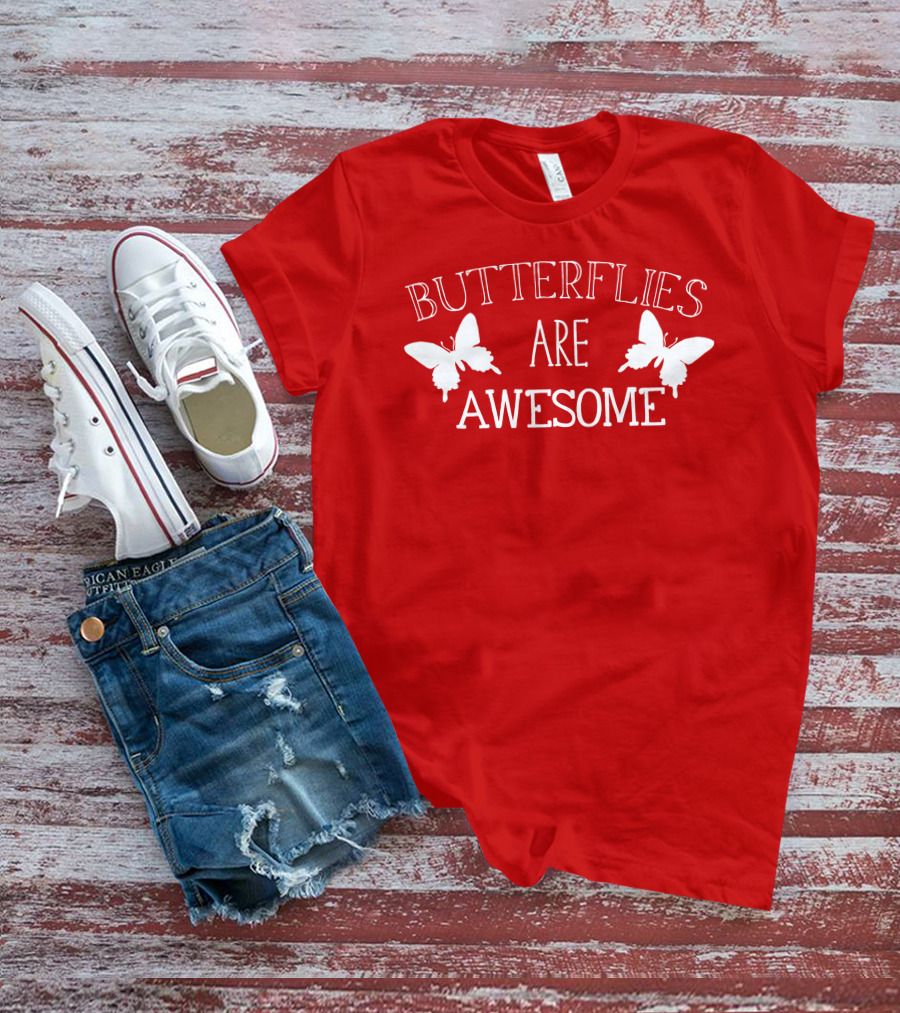 Butterflies Are Awesome Bold Text With Butterfly Silhouettes On Red T-Shirt