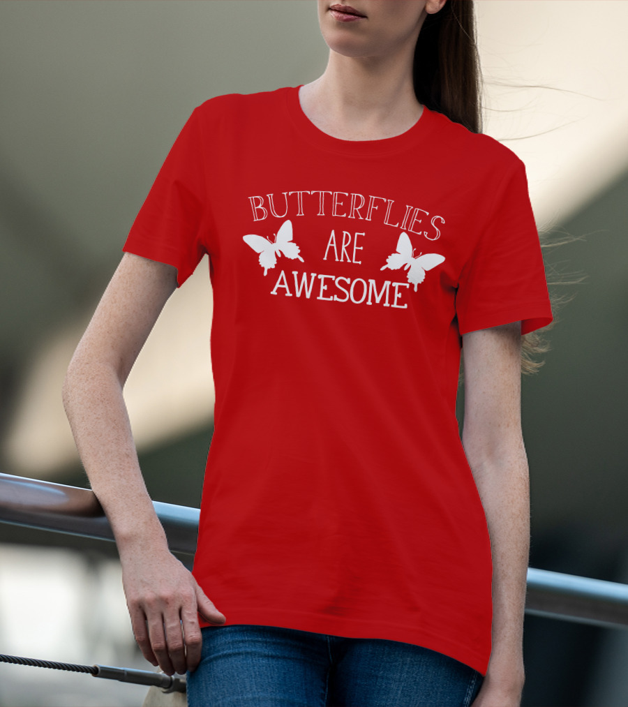 Butterflies Are Awesome Bold Text With Butterfly Silhouettes On Red T-Shirt