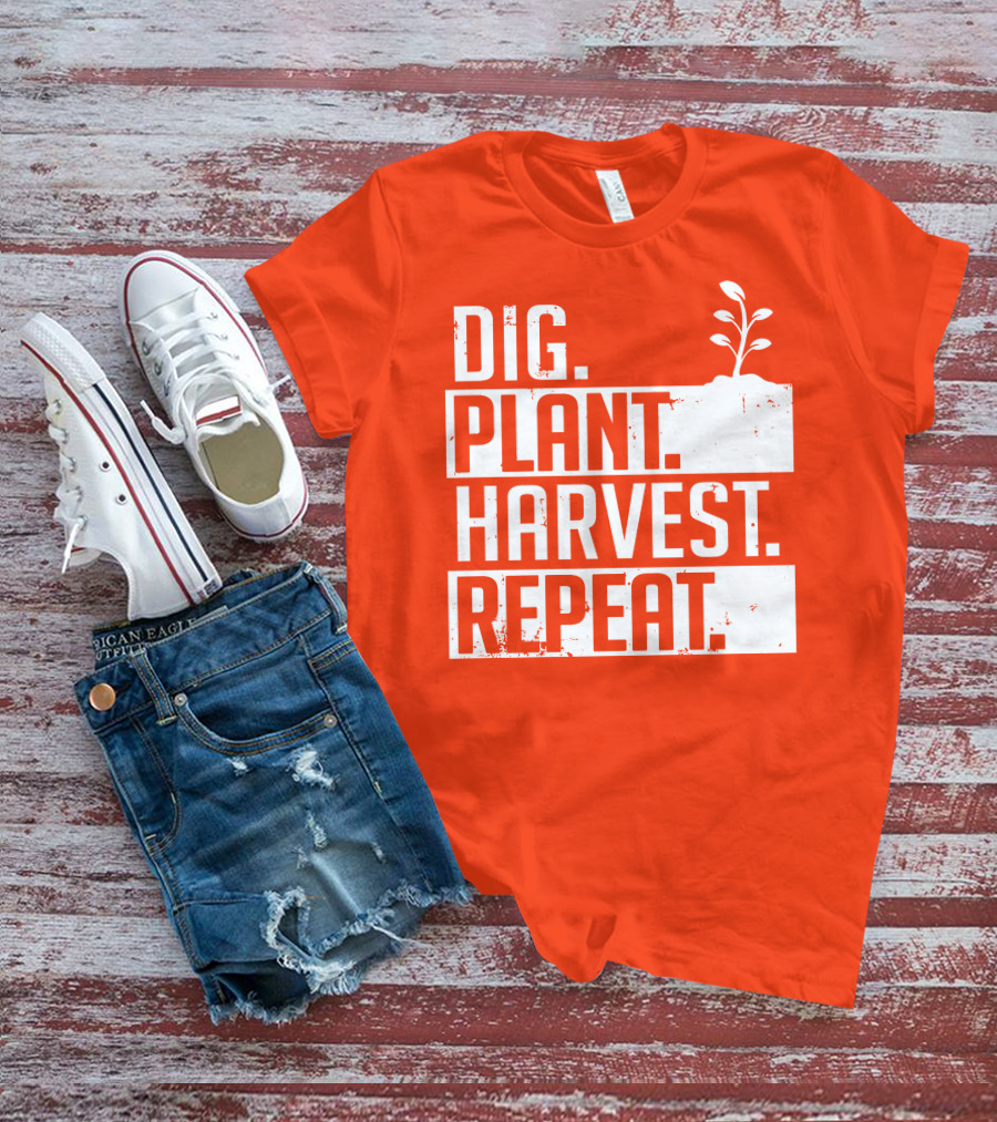 Dig Plant Harvest Repeat Gardening Cycle With Sprout T-Shirt