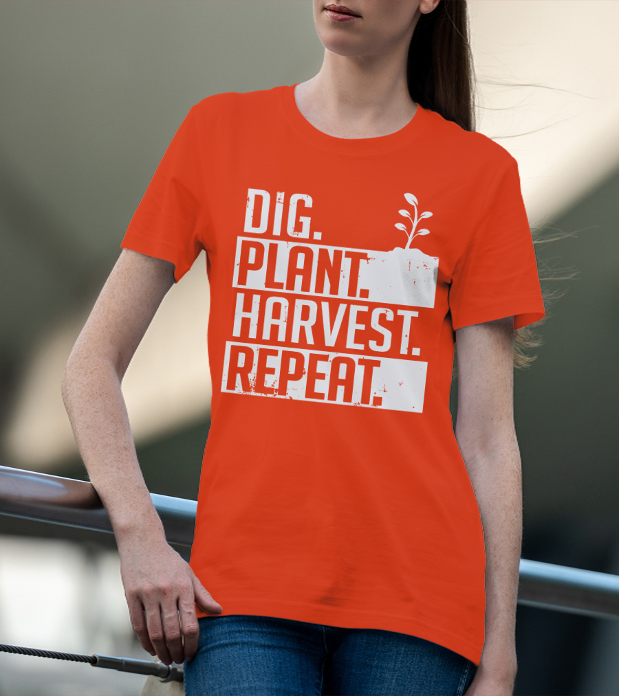 Dig Plant Harvest Repeat Gardening Cycle With Sprout T-Shirt