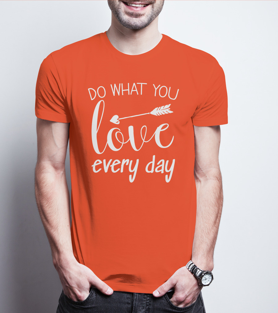 Do What You Love Every Day Arrow Motif T-Shirt