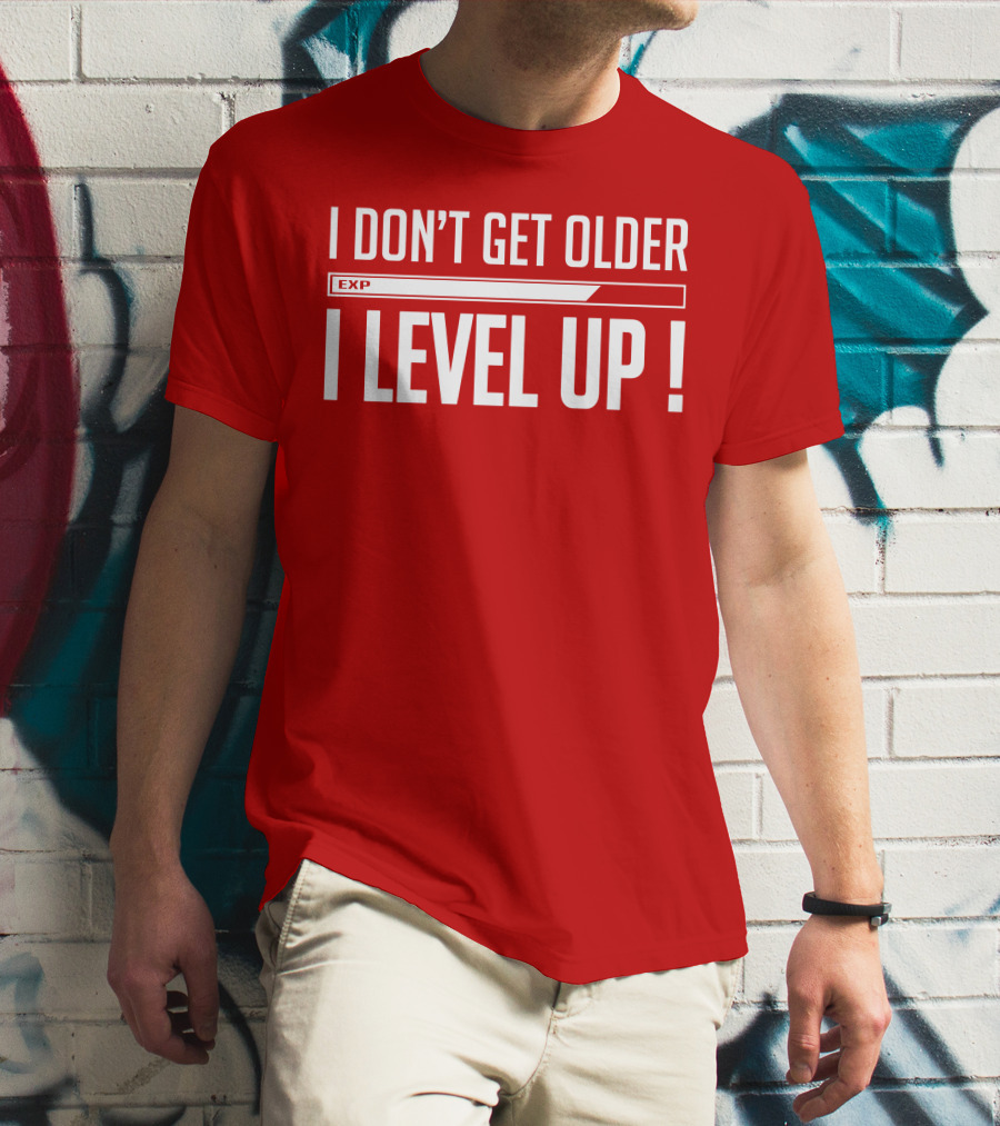 I Don't Get Older I Level Up EXP Birthday T-Shirt