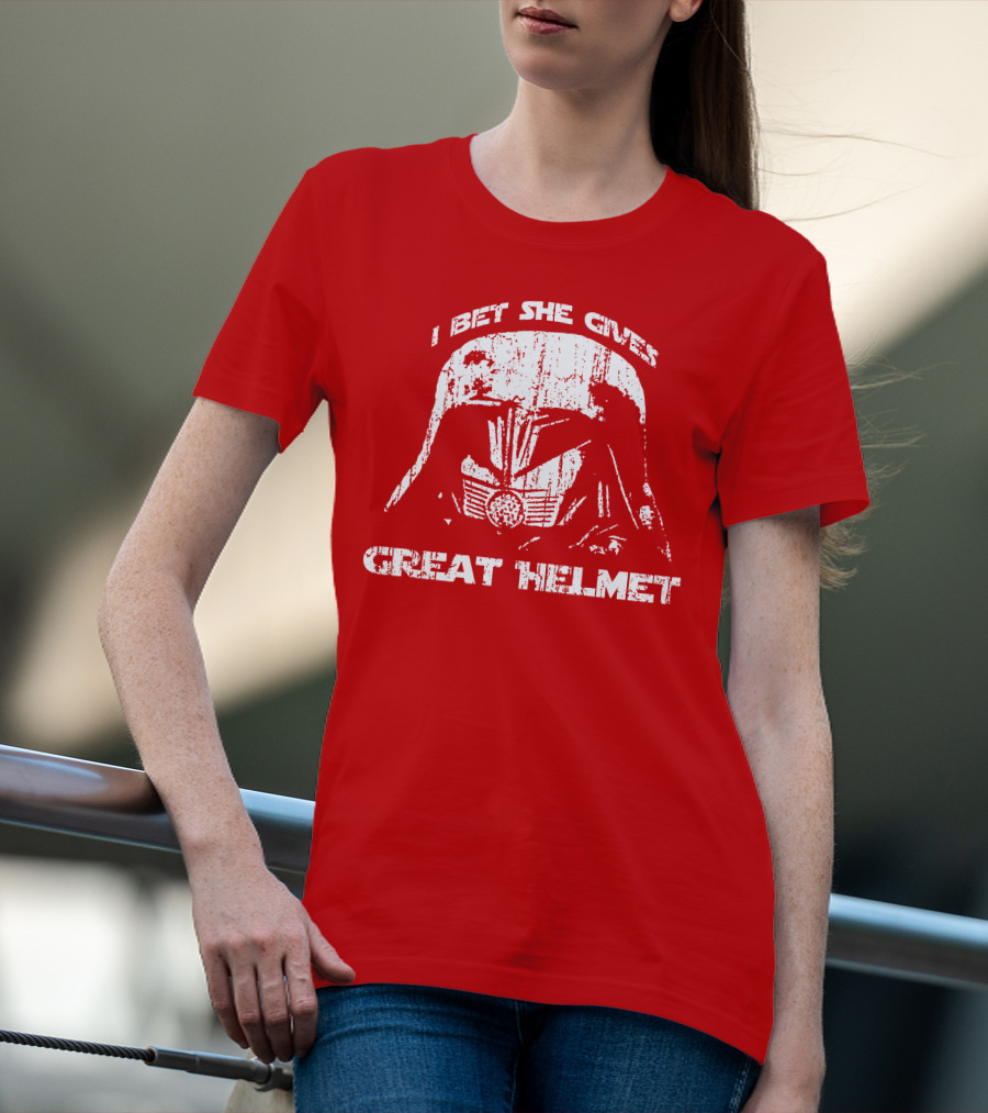 I Bet She Gives Great Helmet Darth Vader Style Helmet T-Shirt