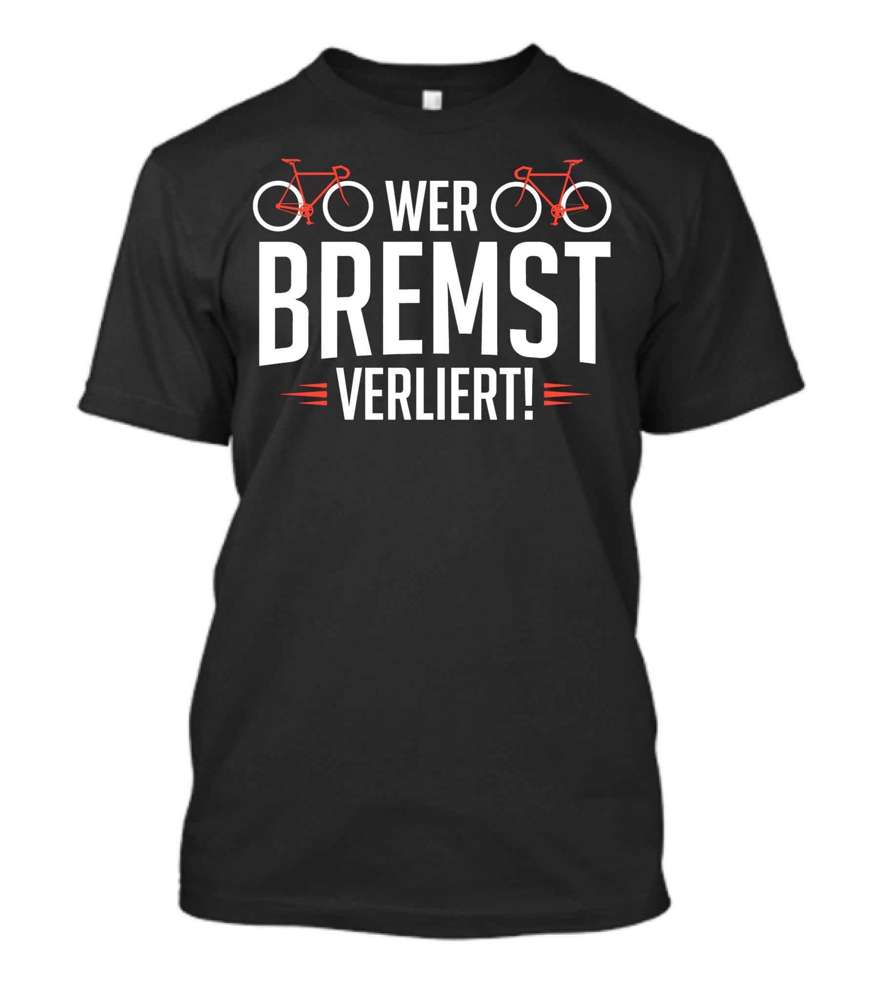 Bike Wer Bremst Verliert With Red Bicycle Icons T-Shirt