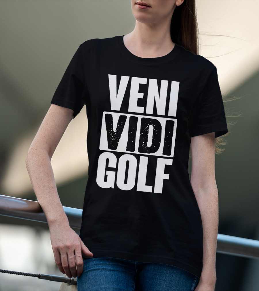 VENI VIDI GOLF T-Shirt