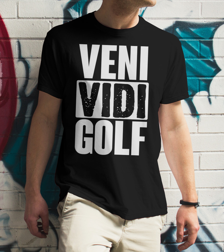 VENI VIDI GOLF T-Shirt
