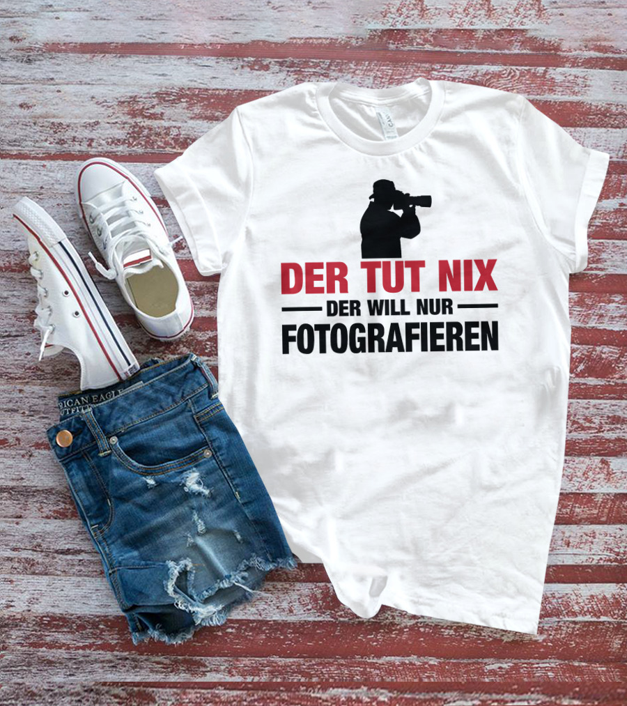 Der Tut Nix Der Will Nur Fotografieren Silhouette Camera Photography T-Shirt