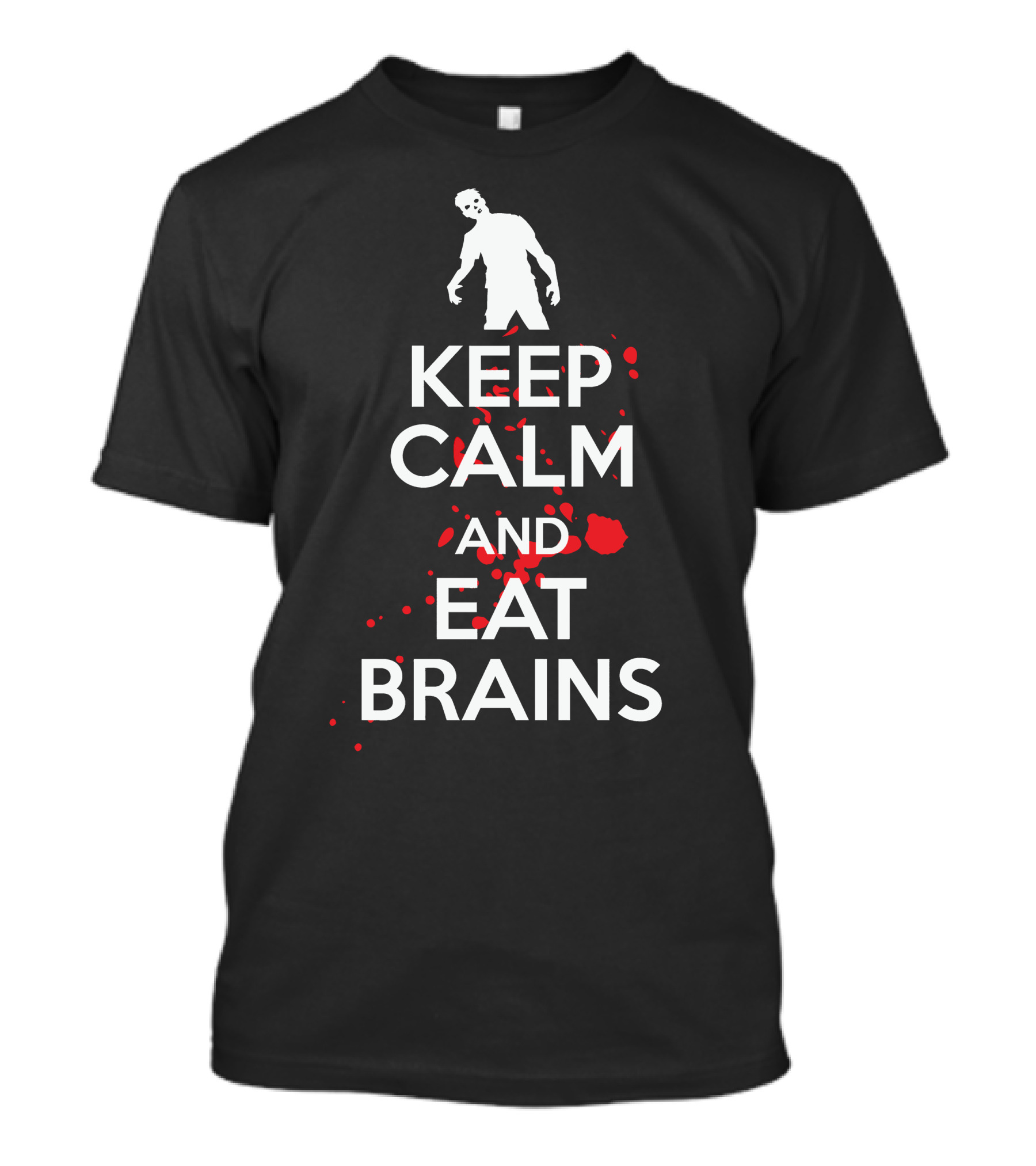 Keep Calm And Eat Brains Zombie Blood Splatter T-Shirt