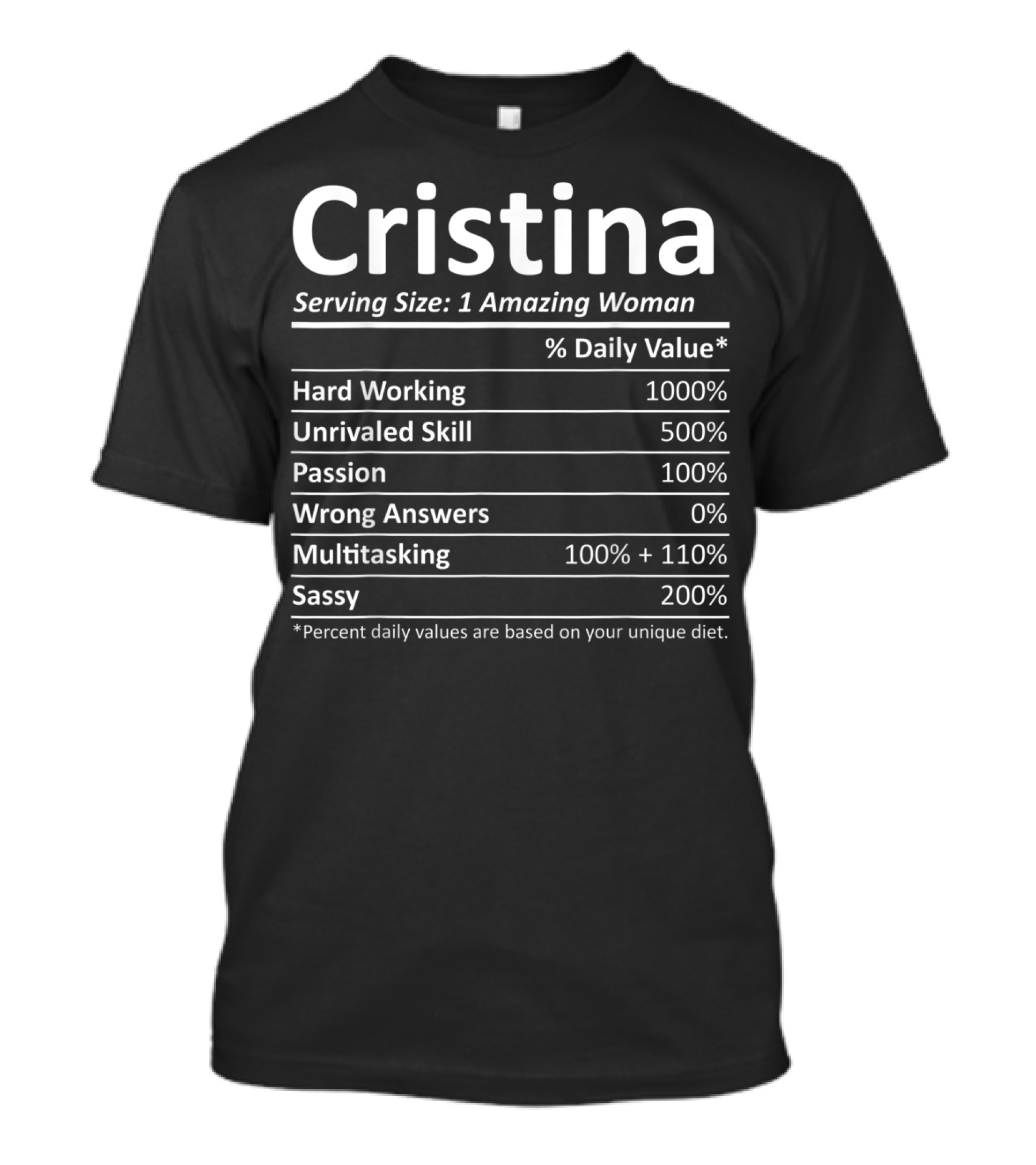 Cristina Serving Size 1 Amazing Woman Hard Working Unrivaled Skill Passion Multitasking Sassy T-Shirt