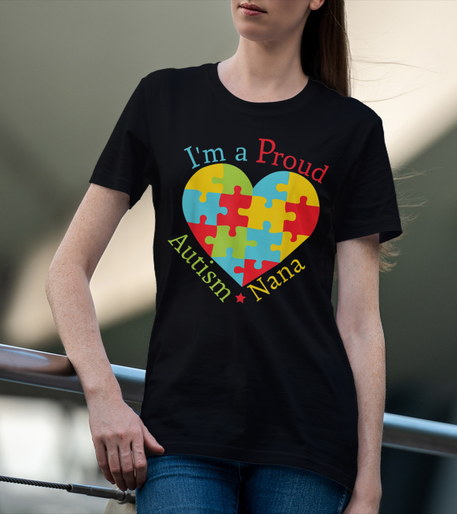 I'm A Proud Autism Nana Puzzle Heart T-Shirt