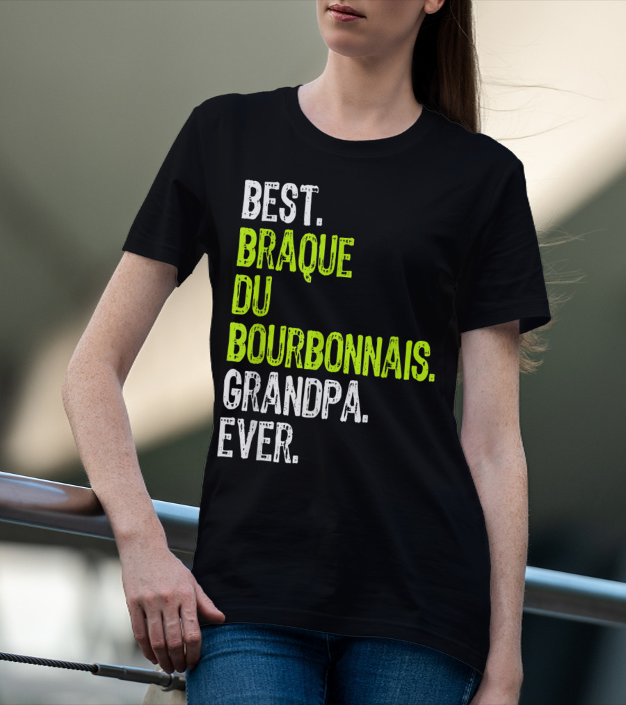 Best Braque Du Bourbonnais Grandpa Ever T-Shirt