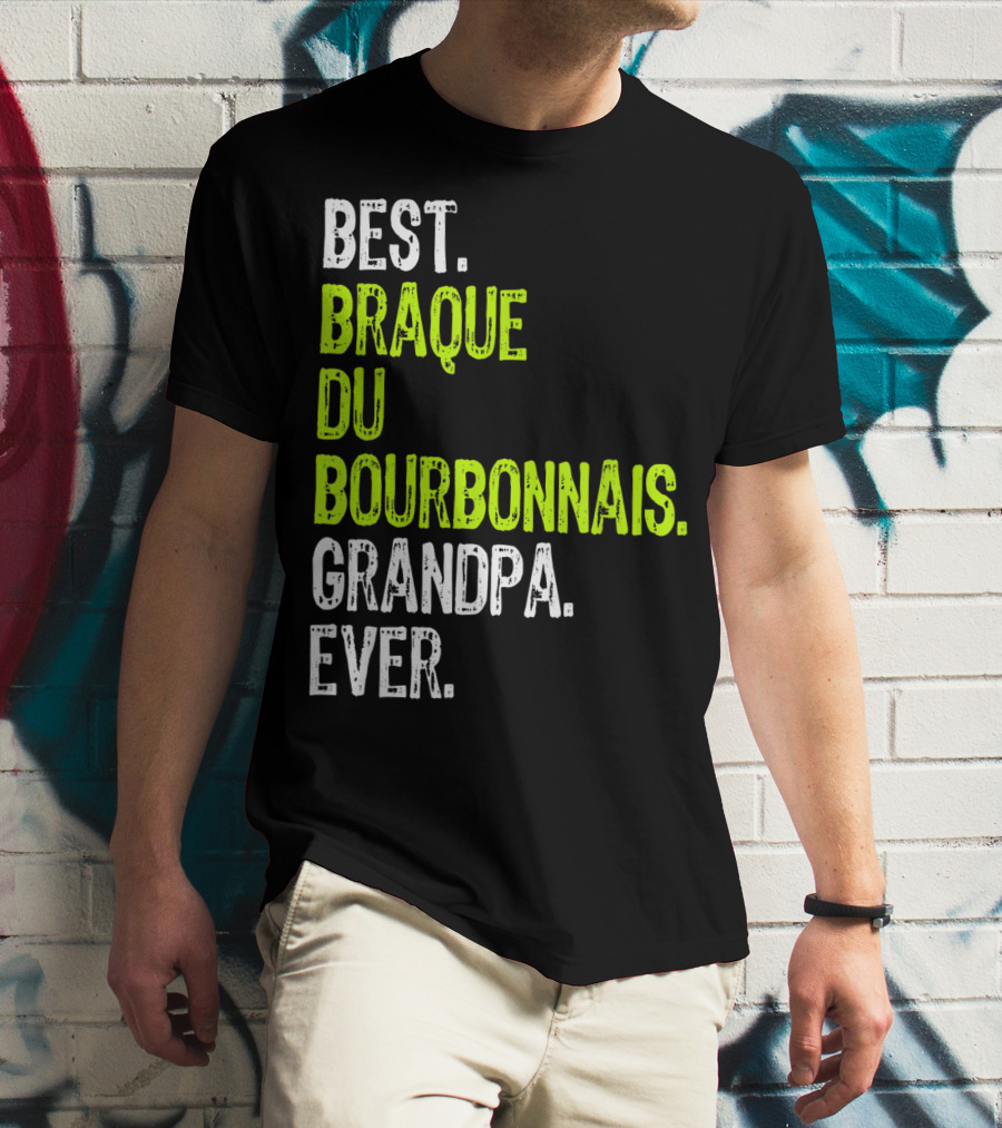 Best Braque Du Bourbonnais Grandpa Ever T-Shirt