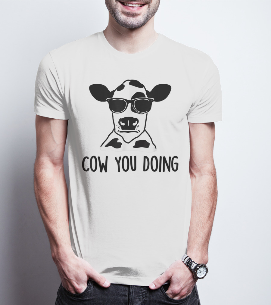 Cow You Doing Funny Sunglasses Cow Farm Animal T-Shirt