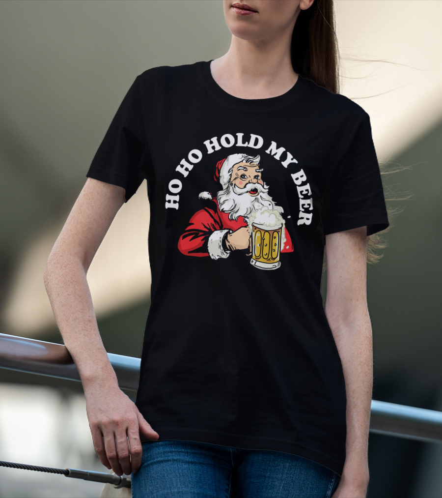 Ho Ho Hold My Beer Funny Santa Claus Christmas Mug T-Shirt