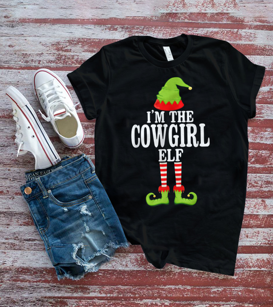I'm The Cowgirl Elf Christmas Hat And Shoes T-Shirt
