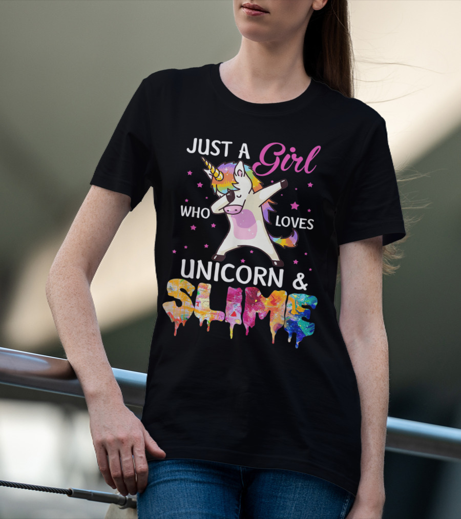 Just A Girl Who Loves Unicorn And Slime Dabbing Magical Fun T-Shirt