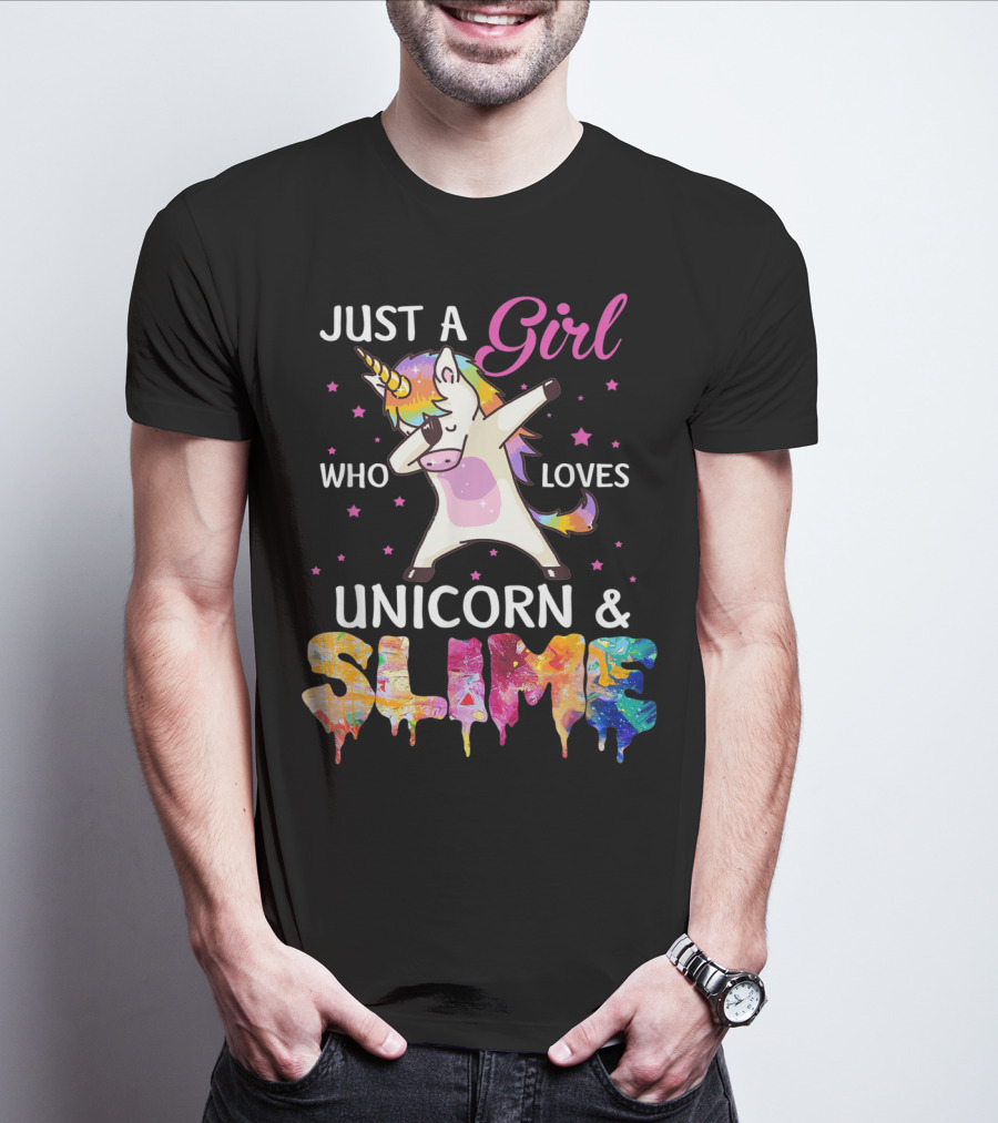 Just A Girl Who Loves Unicorn And Slime Dabbing Magical Fun T-Shirt