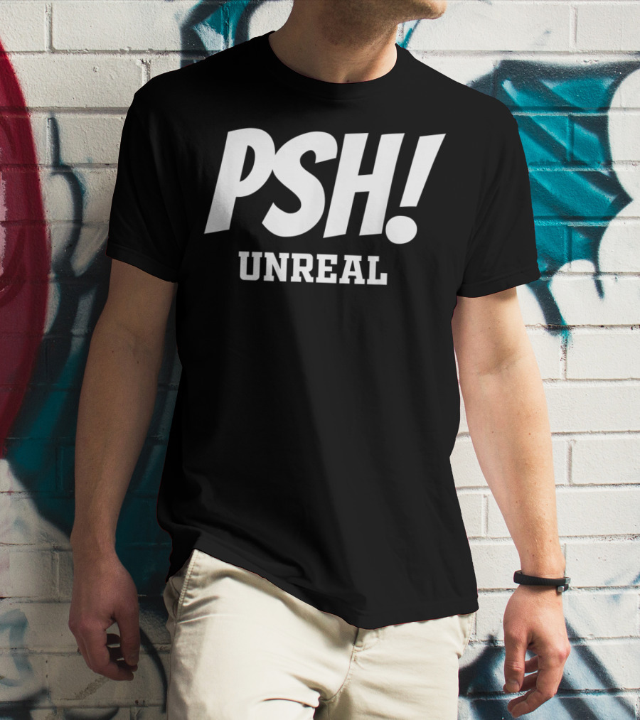 PSH Unreal For Bassmasters Or Non Fishing Folk T-Shirt