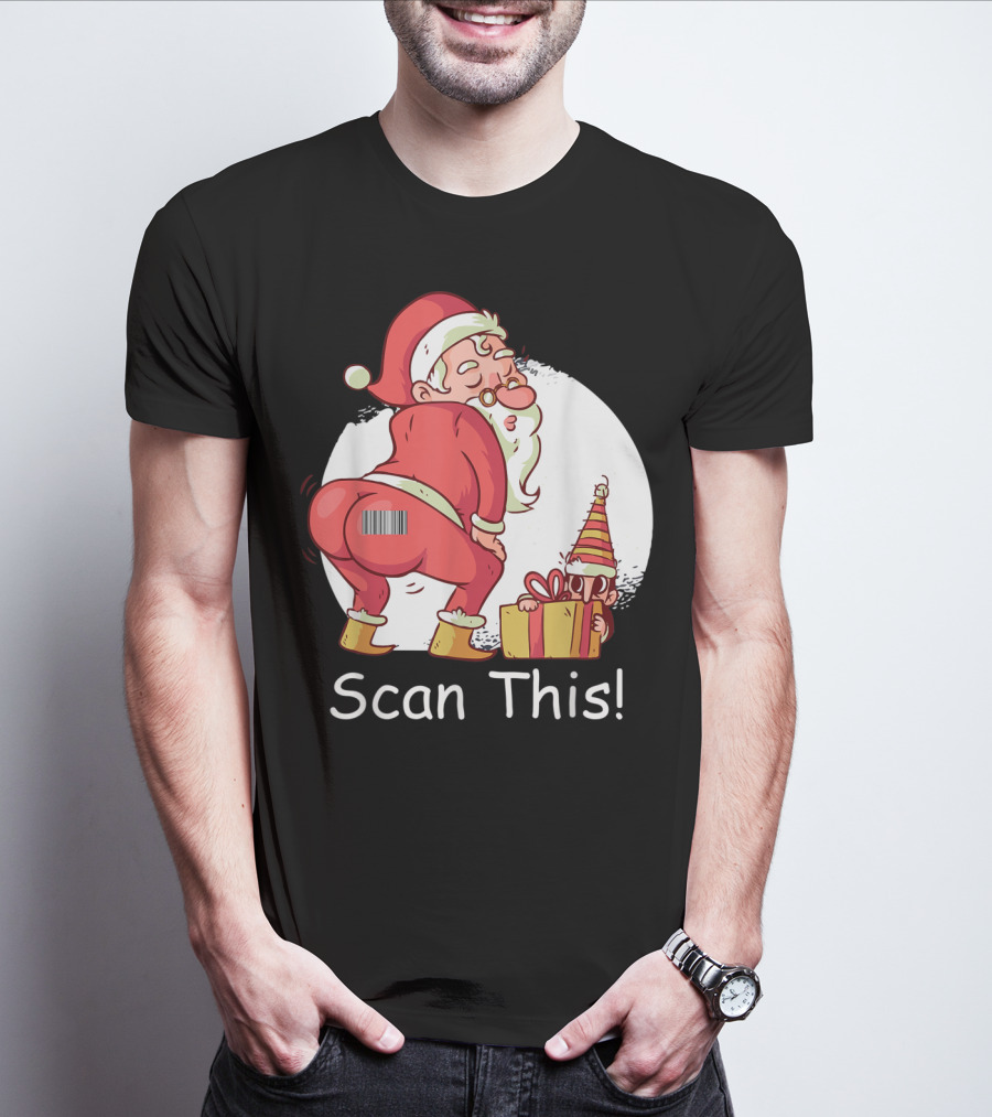 Scan This Santa Claus Butt With Barcode And Holiday Gift T-Shirt