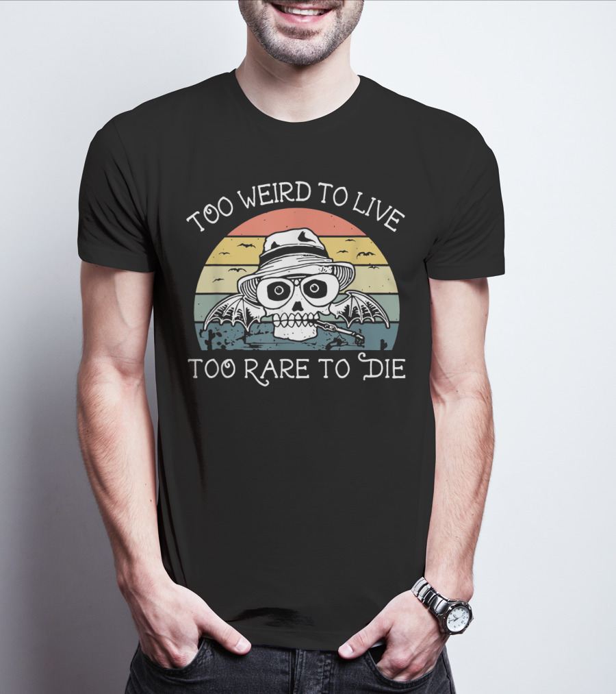 Too Weird To Live Too Rare To Die Skull With Hat And Bat Wings Retro Sunset T-Shirt