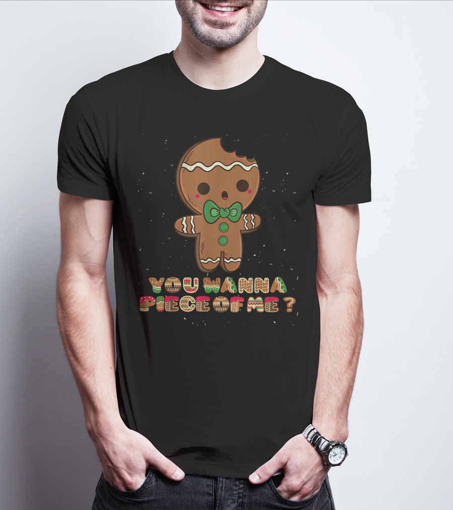 Gingerbread Man You Wanna Piece Of Me Bowtie Green Buttons T-Shirt