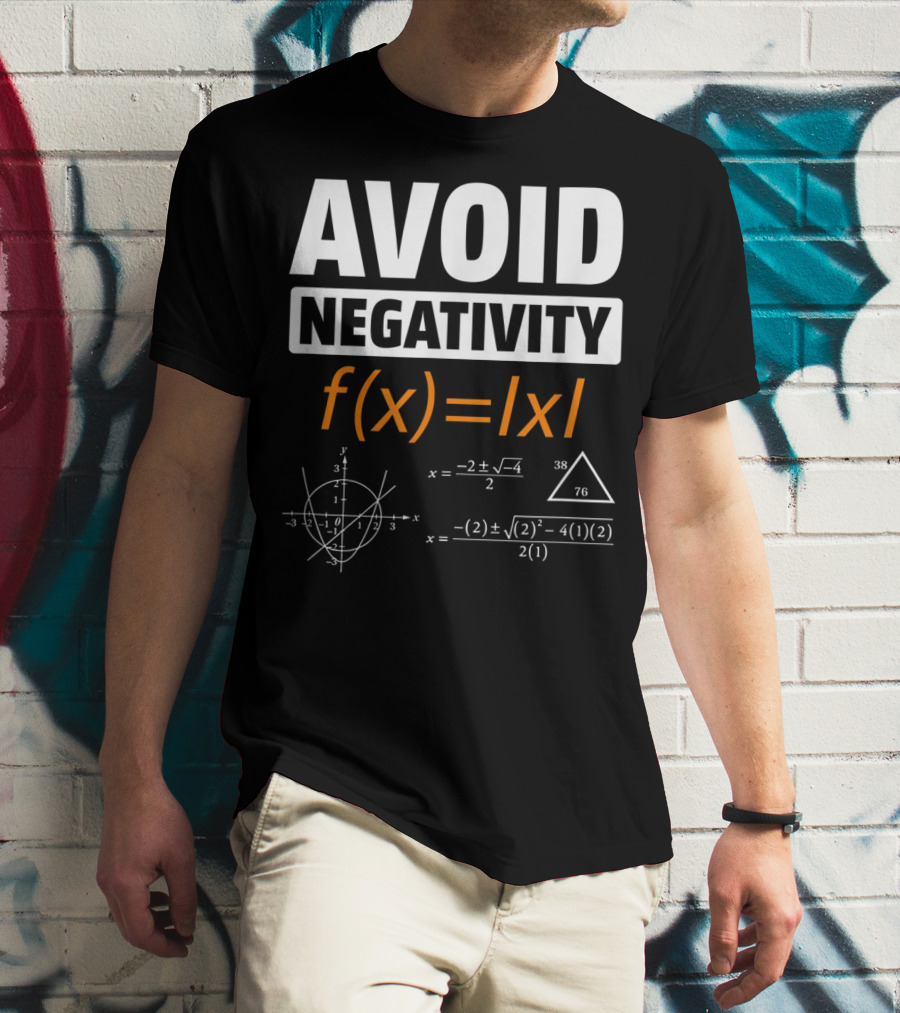 AVOID NEGATIVITY Math Equation F(x)= T-Shirt