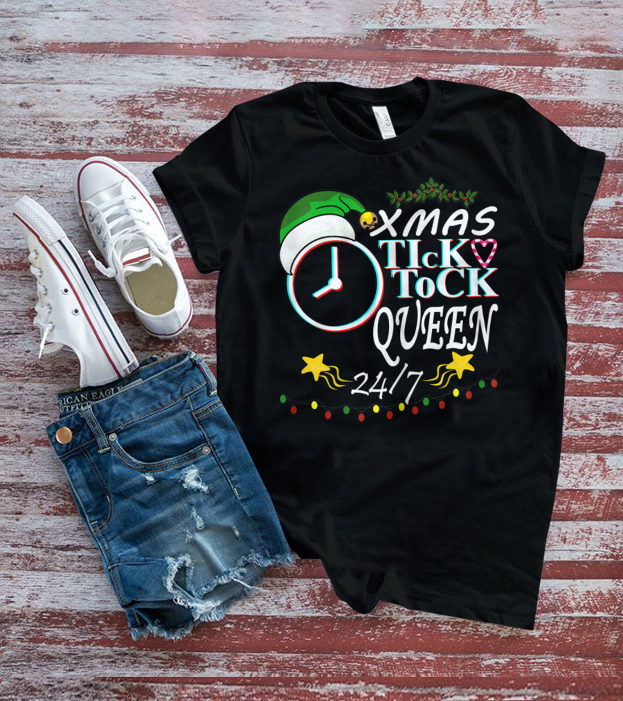 XMAS Tick Tock Queen 24/7 T-Shirt
