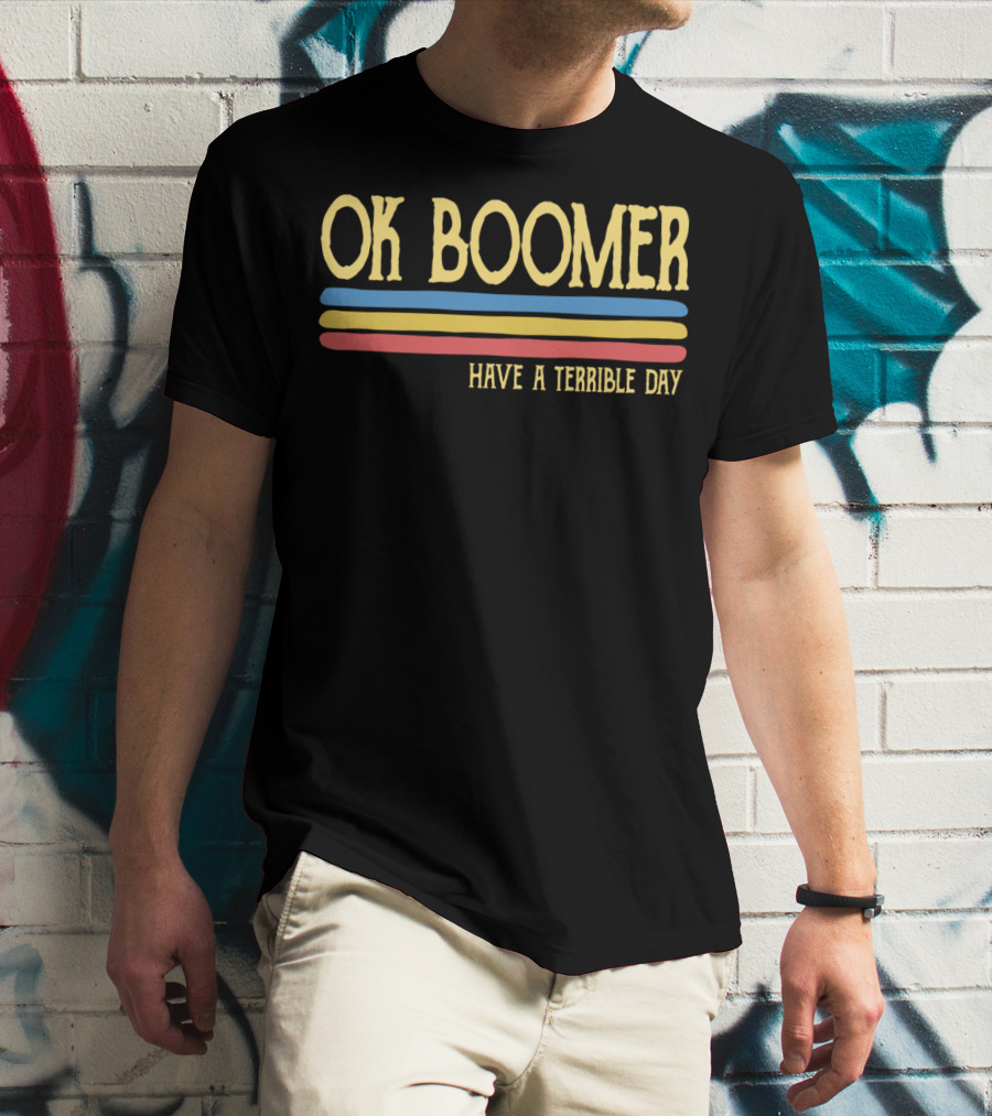 Ok Boomer Have A Terrible Day Retro Stripes T-Shirt