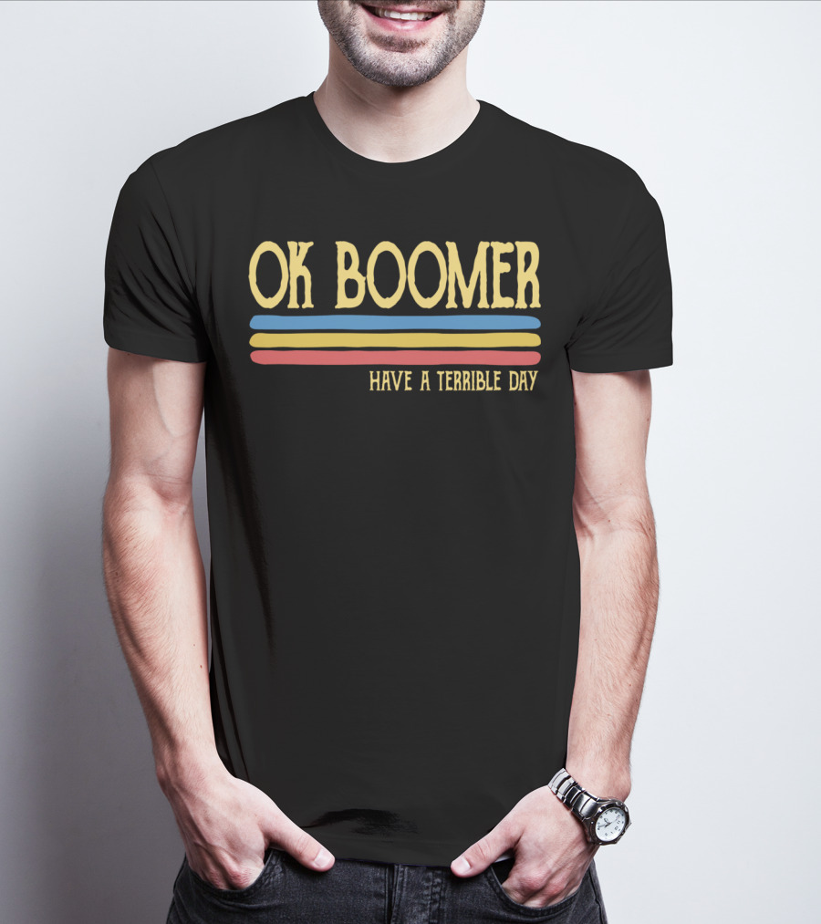 Ok Boomer Have A Terrible Day Retro Stripes T-Shirt