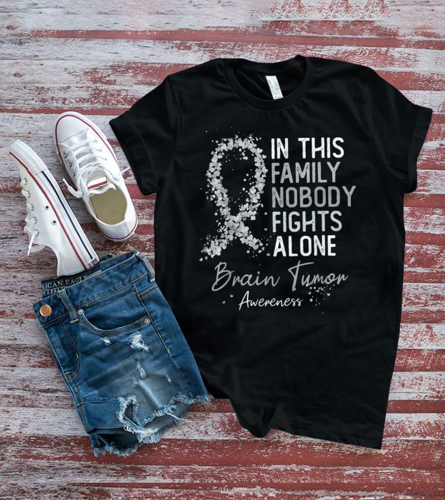 In This Family Nobody Fights Alone Brain Tumor Awareness T-Shirt