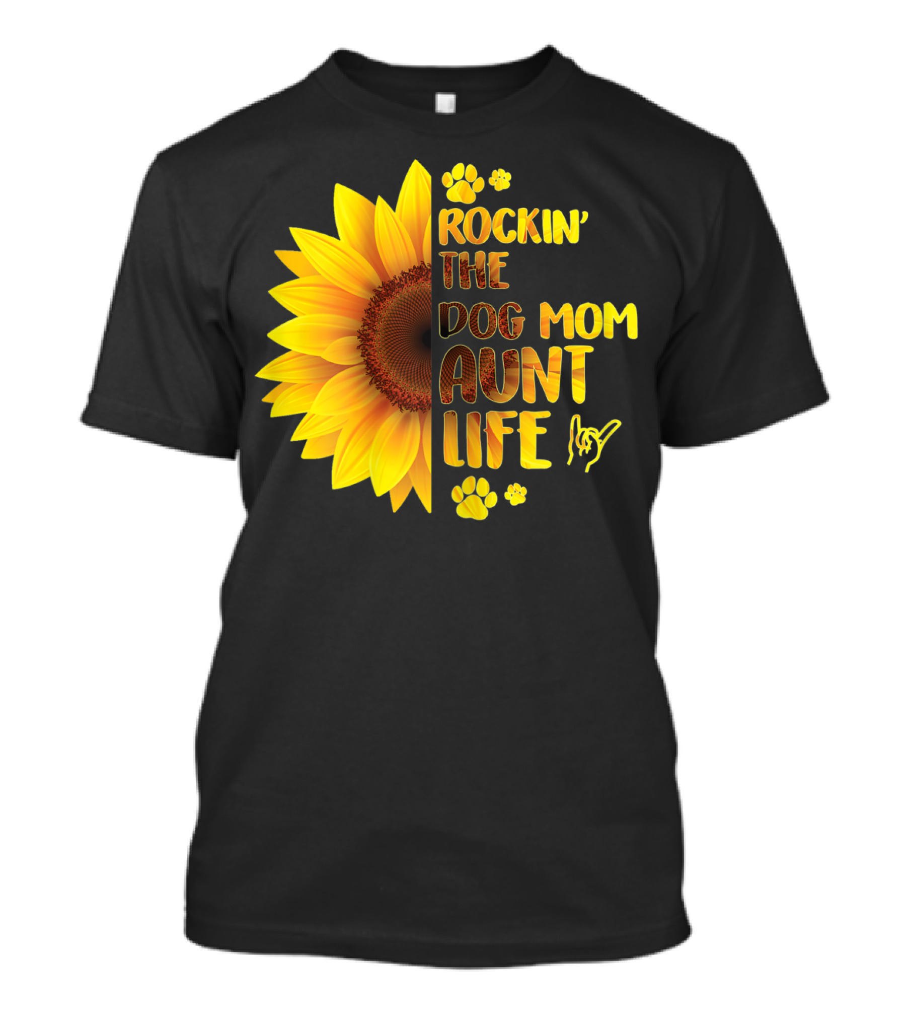 Rockin' The Dog Mom Aunt Life Sunflower Paw Prints T-Shirt