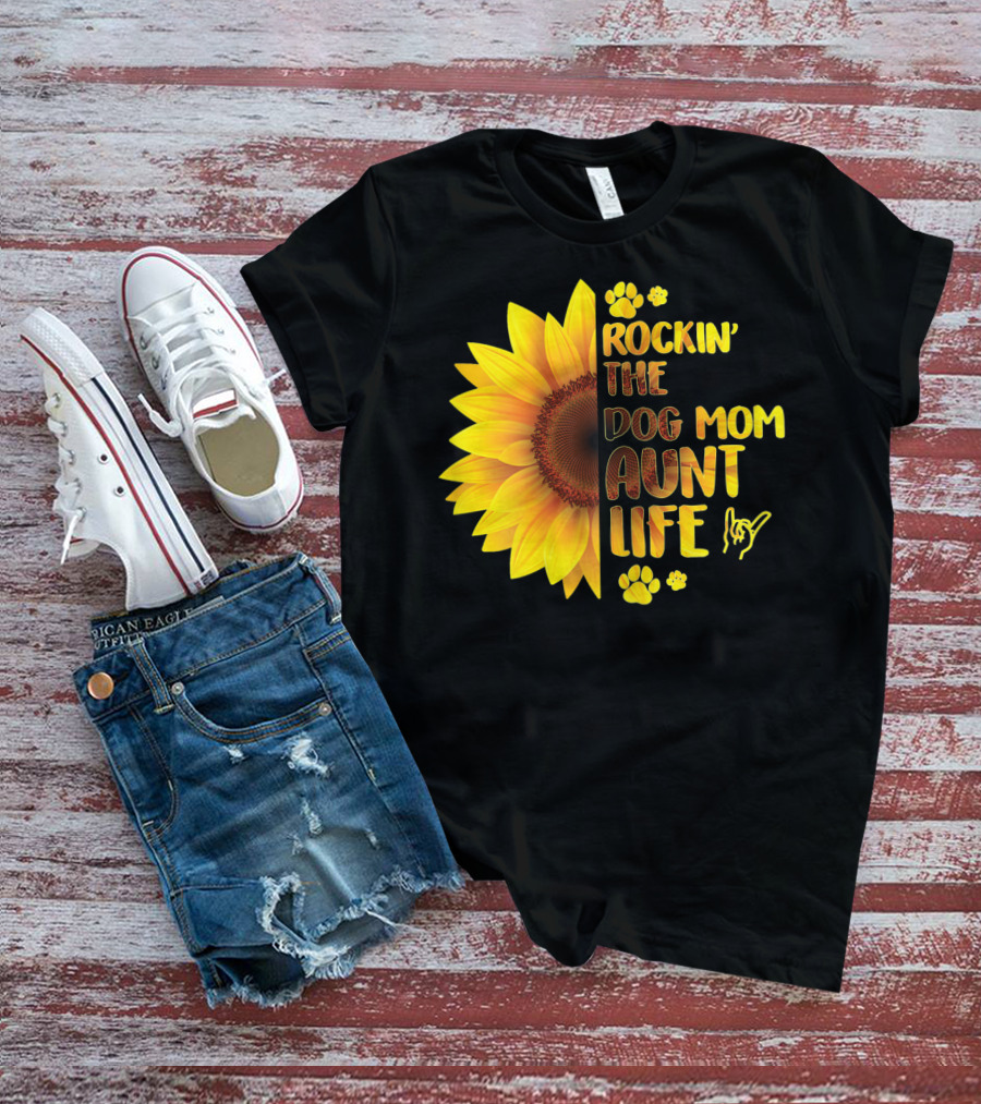 Rockin' The Dog Mom Aunt Life Sunflower Paw Prints T-Shirt
