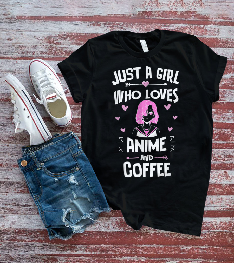 Just A Girl Who Loves Anime And Coffee With Pink Hair Anime Character And Hearts T-Shirt