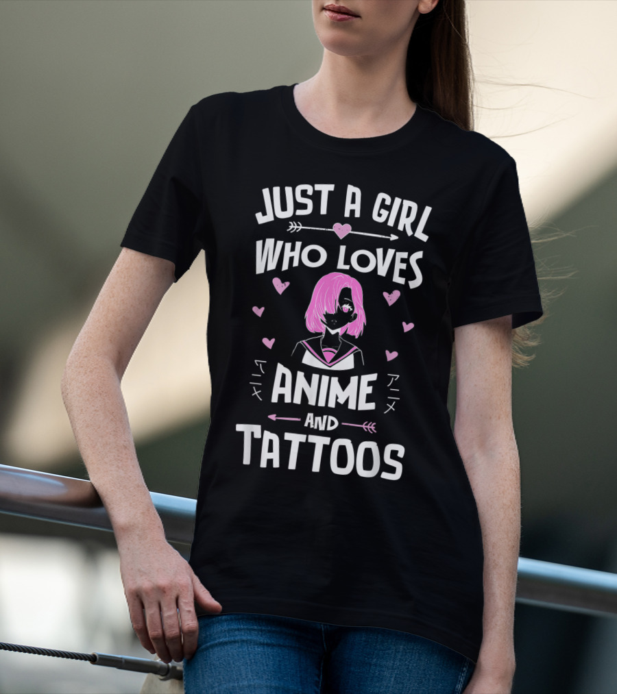 Just A Girl Who Loves Anime And Tattoos With Pink Haired Character And Hearts T-Shirt