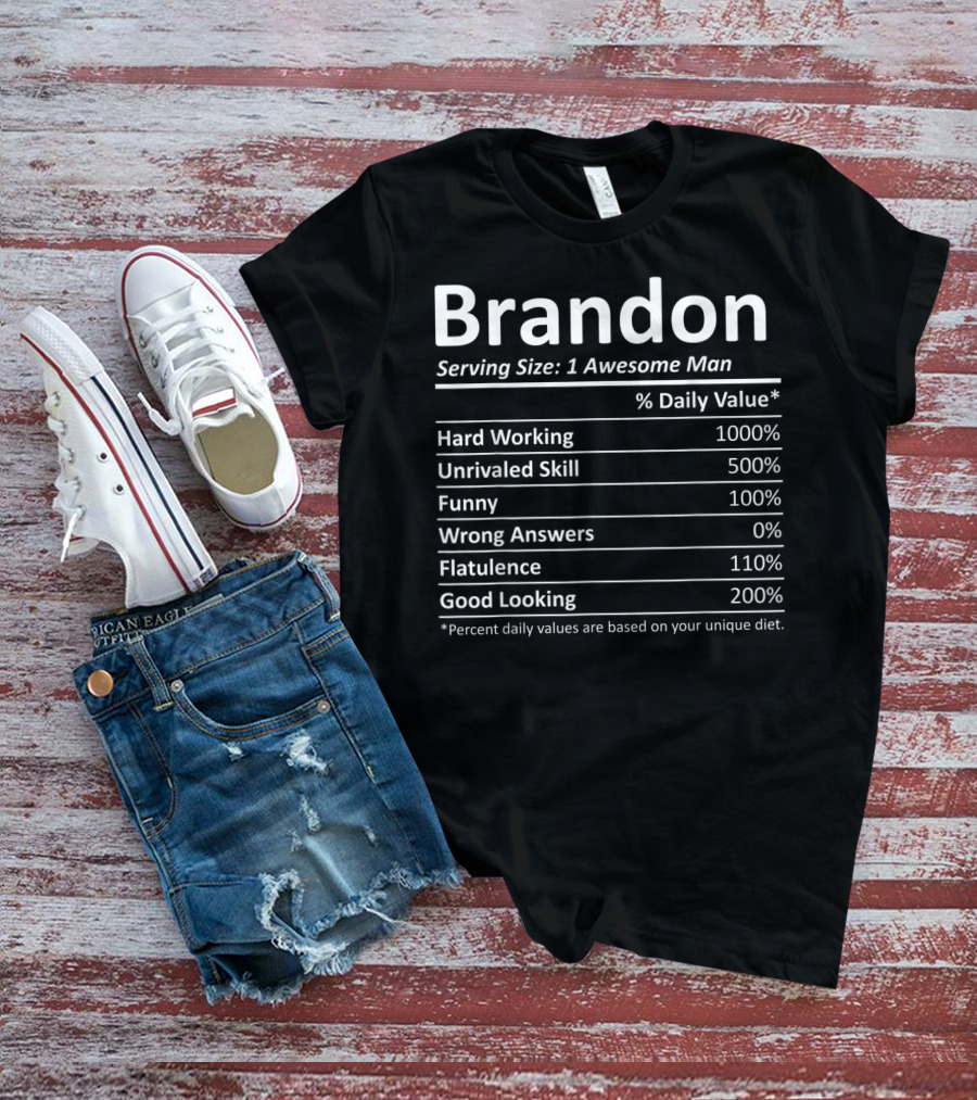 Brandon Nutrition Facts Chart Serving Size One Awesome Man T-Shirt