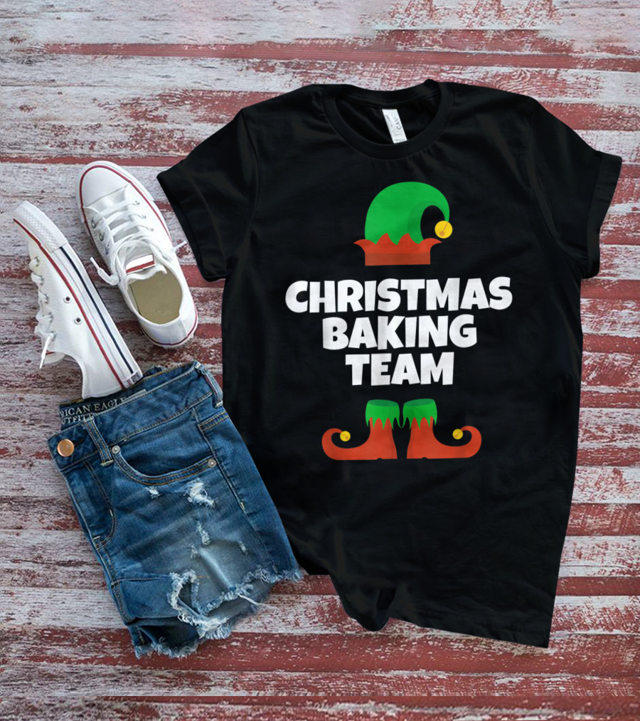Christmas Baking Team Funny Cookie Baker Elf Hat And Shoes T-Shirt