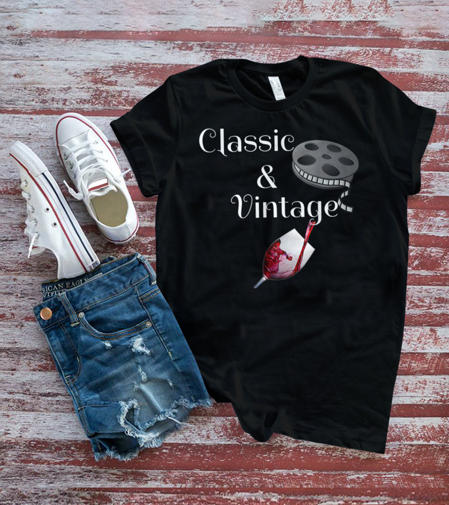 Classic Movies And Vintage Wine Reel And Wine Pouring T-Shirt