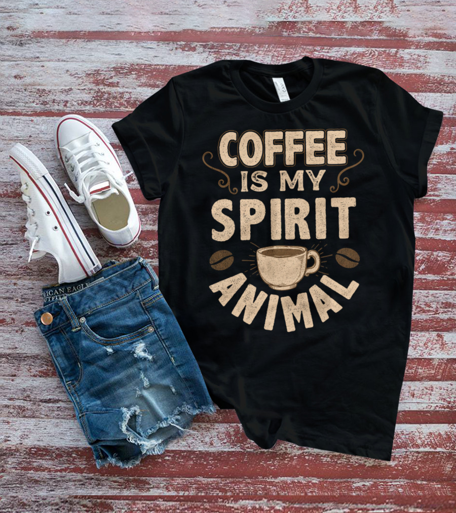 Coffee Is My Spirit Animal Coffee Cup Caffeine T-Shirt