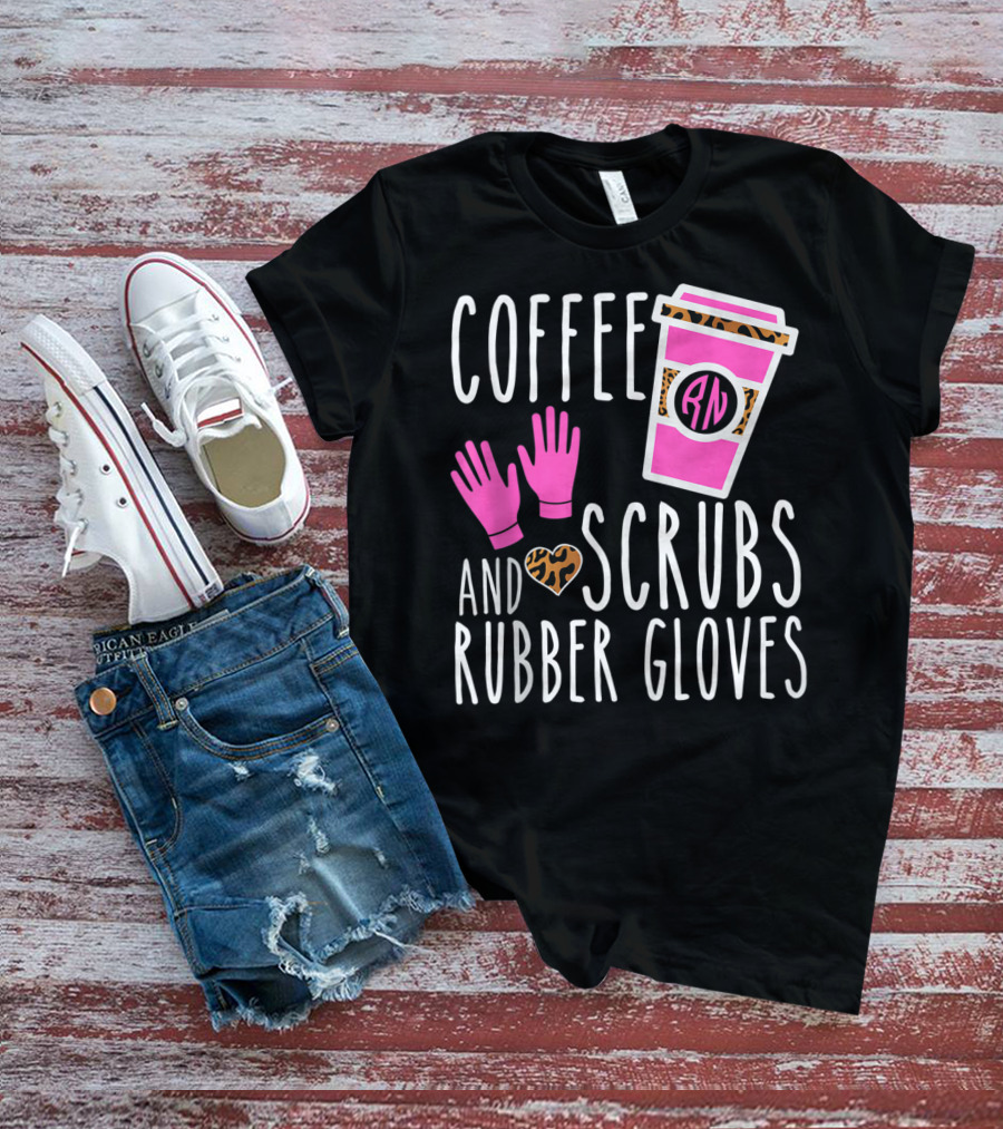 Coffee Scrubs And Rubber Gloves RN Pink Leopard Heart Nursing T-Shirt